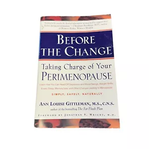 Before the Change: Taking Charge of - Taschenbuch Ann Louise Gittleman 0062515373 - Bild 1 von 10