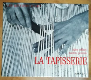 La Tapisserie J COFFINET & M PIANZOLA éd Bonvent 1971 - Foto 1 di 4