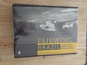 Fairwing-Brazil: Tales of South Atlantic in WWII by John R. Harrison HC/DJ - Imagen 1 de 1