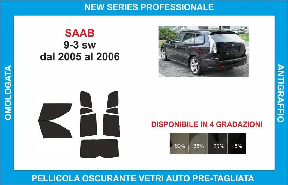 pellicole oscuranti vetri saab 9-3 sw dal 2005-2006 kit completo - Imagen 1 de 1