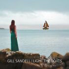 Gill Sandell - Light The Boats - Gill Sandell CD QEVG The Fast Kostenloser Versand