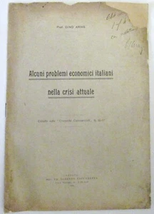 Prof. Gino Arias, Alcuni problemi economici italiani nella crisi attuale, 1914 - Foto 1 di 3
