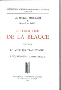 LE FOLKLORE DE LA BEAUCE. VOL.9. CH. MARCEL ROBILLARD & B. ALLOUIS - Picture 1 of 1