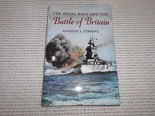 Royal Navy & the Battle of Britain. Anthony Cumming. WWII, 1939-1945