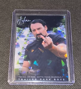 Julian Small Drinks Custom Trailer Park Boys Refraktor holografische Sammelkarte - Bild 1 von 4