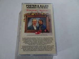 Foster & Allen:  Remember You're Mine  Original   Cassette - Picture 1 of 3