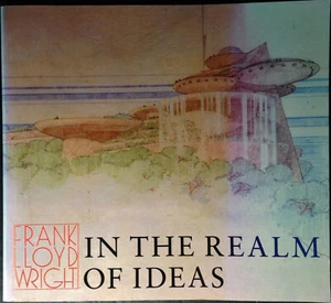 Frank Lloyd Wright in the Realm of Ideas by Frank Lloyd Wright (1988, Paperback) - Picture 1 of 10