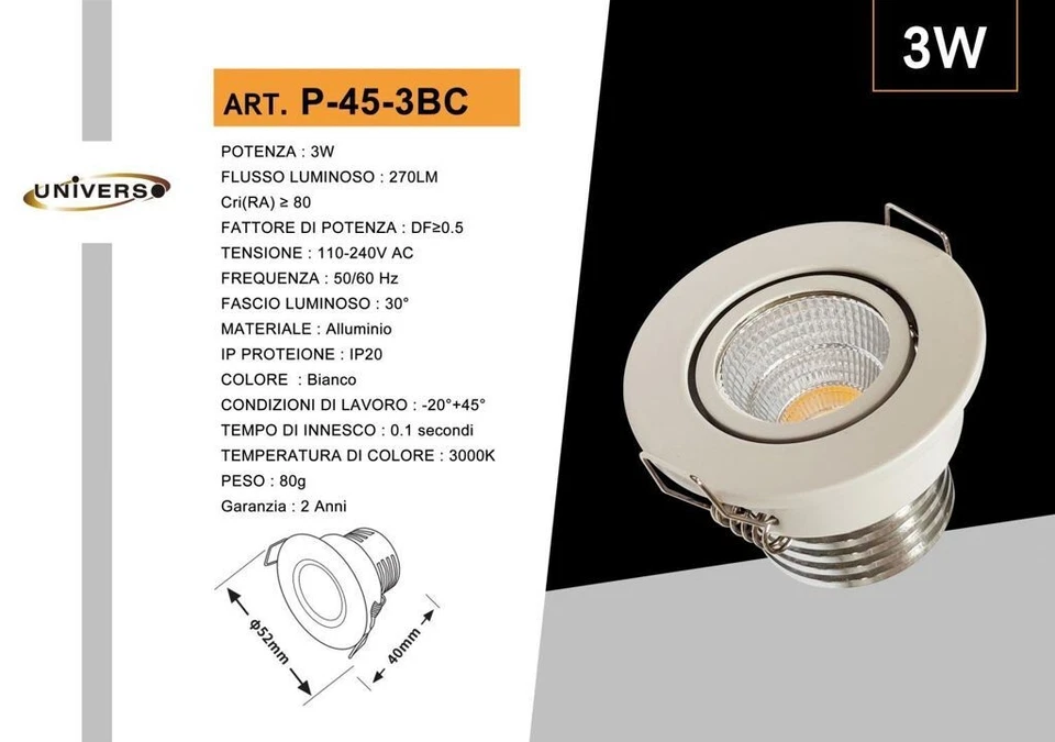 z Mini Faretto LED UNIVERSO P-45-3BC 3W 3000K Incasso Bianco Luce Calda - Immagine 1 di 1