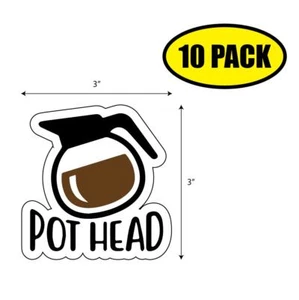 10 PACK 3" x 3" POT HEAD Sticker Decal Humor Funny Gift VG0060 - Picture 1 of 2