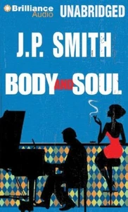 Body And Soul By Smith Jp Tecosky Nick Reader On Audiobook CD Brand New - Imagen 1 de 3