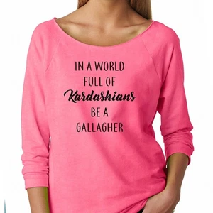 World Full of Kardashians Be Gallagher Shameless Women's 3/4 Sleeve Raglan Large - Picture 1 of 3