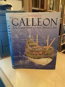 Kirsch: The Galleon: The Great Ships of the Armada Era 1990 Very Good Maritime H - Imagen 1 de 1