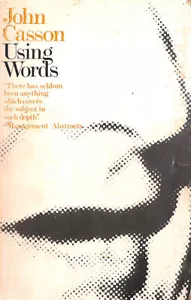 Using Words. Verbal Communication in Industry by CASSON, John - Imagen 1 de 1