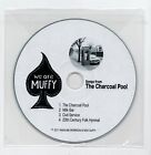 (JJ55) We Are Muffy, Songs From The Charcoal Pool - 2017 DJ CD