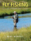 Fly Fishing -It's the Thought That Counts by Weddell, Mike