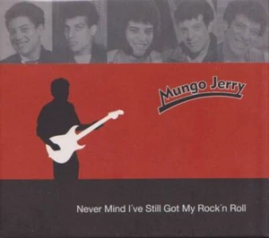 MUNGO JERRY Never Mind I've Still Got My Rock'n'Roll CD 2007 Best * RARE - Bild 1 von 1