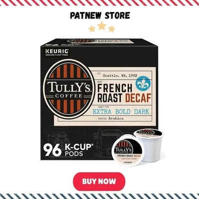 TULLY'S COFFEE Tully's French Roast Decaf Coffee K-Cup Pods, Dark Roast, 96/Carton - HOT DEAL