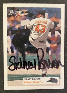 2003 Fleer (Double Header) SIGNED: Sidney Ponson, ORIOLES #43 - Picture 1 of 1