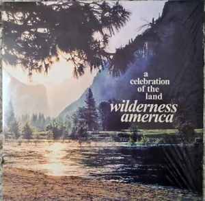A CELEBRATION OF THE LAND " WILDERNESS AMERICA " SEALED EURO LP VINYL FOLK ROCK - Picture 1 of 2