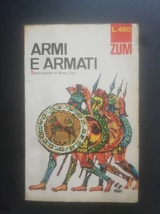 P. SELLA ARMI E ARMATI (VOL 1+2) SEI 1968 - Foto 1 di 2