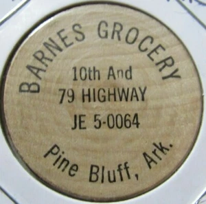 Vintage Barnes Grocery Pine Bluff, AR Wooden Nickel - Token Arkansas #1 - Picture 1 of 2
