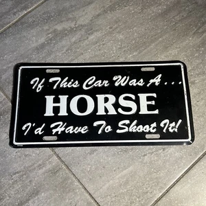 If this car was a horse Booster License Plate Vintage advertising Sign Hot Rod - Picture 1 of 7