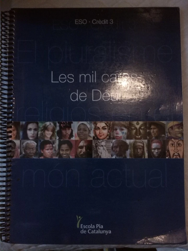 Les mil cares de Déu. El pluralisme religiós en el món actual. Escola Pía - Imagen 1 de 1