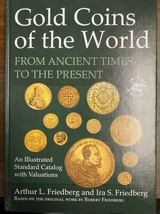 Gold Coins Of The World Ancient Times To The Present 10th Edition NEW Book COLOR - Picture 1 of 13