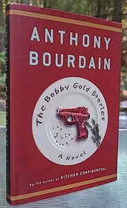 SIGNED Anthony Bourdain The Bobby Gold Stories Hardcover Book DJ True 1st Exlibr - Foto 1 di 13
