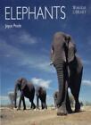 Elephants (Worldlife Library),Joyce Poole