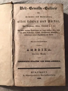 Welt-Gemälde-Gallerie od. Geschichte u. Beschreibung aller Länder: AMERIKA 1838 - Picture 1 of 10