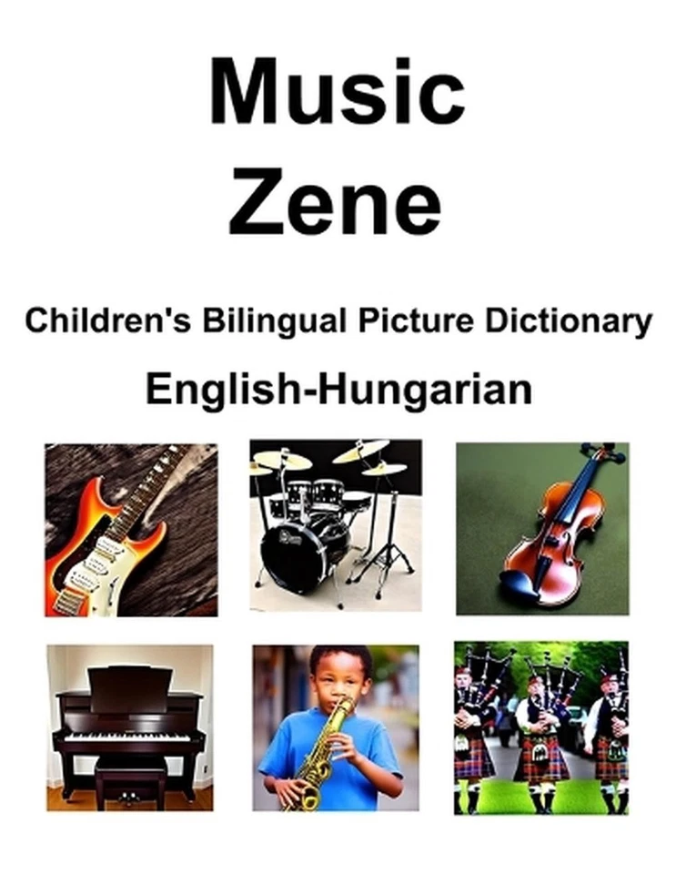 English-Hungarian Music / Zene Children's Bilingual Picture Dictionary by Richar - Image 1 of 1