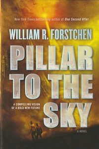Pillar to the Sky by William R. Forstchen (2014, Hardcover with Dustjacket) - Picture 1 of 1