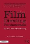 Film Directing Fundamentals: See Your Film Before Shooting By Nicholas T. Profer