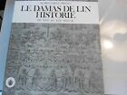 Le Damas De Lin Histori&#233; Du XVI au XIX si&#232;cle