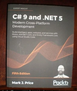 C# 9 and .NET 5 : Modern Cross-Platform Development by Mark J. Price (2020,..NEW - Picture 1 of 1