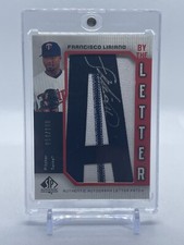 Francisco Liriano /100 2006 SP Authentic By The Letter #BL-FL Auto Letter Patch