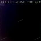 Golden Earring - The Hole Portugal LP 1986 (VG+/VG) 21 Records 90514-1 .
