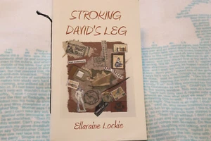 Stroking David's Leg: Ellaraine Lockie, Sewn Chapbook 2009 Foothills Publishing - Picture 1 of 6