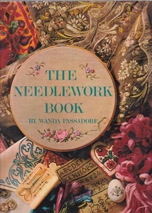 The Needlework Book by Wanda Passadore (1971, First Printing Hardcover) - Picture 1 of 2