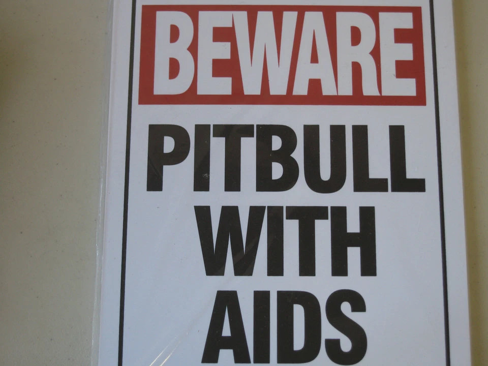 Divertido letrero de plástico humorístico Beware Pitbull con SIDA 12" X 9" #32613 Foto 1 de 1