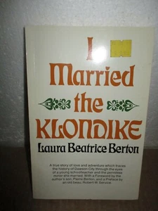 I Married the Klondike by Laura Beatrice Berton (1982, Paperback) - Bild 1 von 7