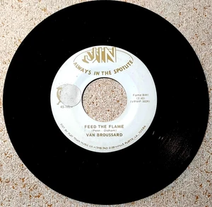 LOUISIANA SOUL 45: VAN BROUSSARD Feed the Flame/Everyday is Like a Holiday JIN - Imagen 1 de 2