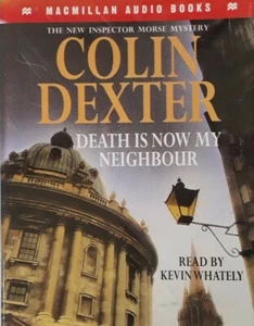 Colin Dexter-Death Is Now My Neighbour 2 Cassette Audiobook.Kevin Whately. - Picture 1 of 4