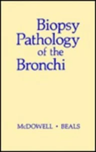Biopsie Pathologie der Bronchien 1. Auflage von Elizabeth M. McDowell - Bild 1 von 1