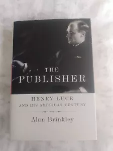 Publisher: Henry Luce and His American Century By Alan Brinkley HC 1st ED SIGNED - Picture 1 of 4