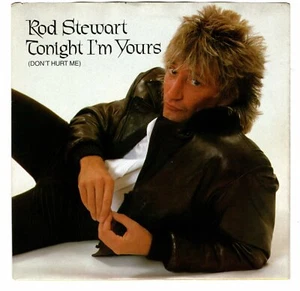 Rod Stewart-Tonight I'm Yours (Mint)  - Picture 1 of 3