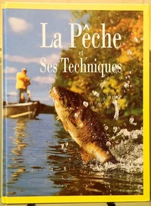 PESCA _ LA PECHE ET SES TECHNIQUES _ LIMOUZIN et alt. _ed. FRANCE LOISIRS _ 1992 - Imagen 1 de 1
