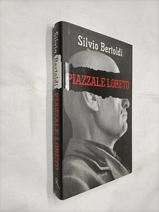 PIAZZALE LORETO -  SILVIO BERTOLDI - RIZZOLI - 2001 - Picture 1 of 1