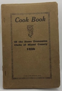 1926 Cook Book of the Home Economics Club of Miami County Peru Indiana 194 pages - Bild 1 von 10